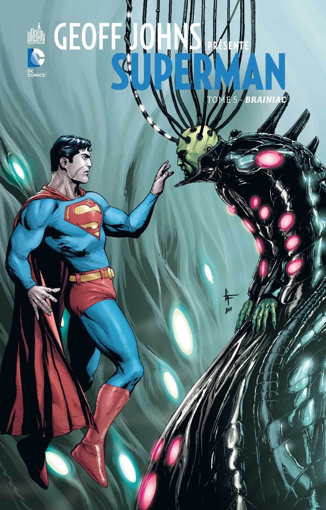[9782365774031] GEOFF JOHNS PRÉSENTE SUPERMAN - Tome 5