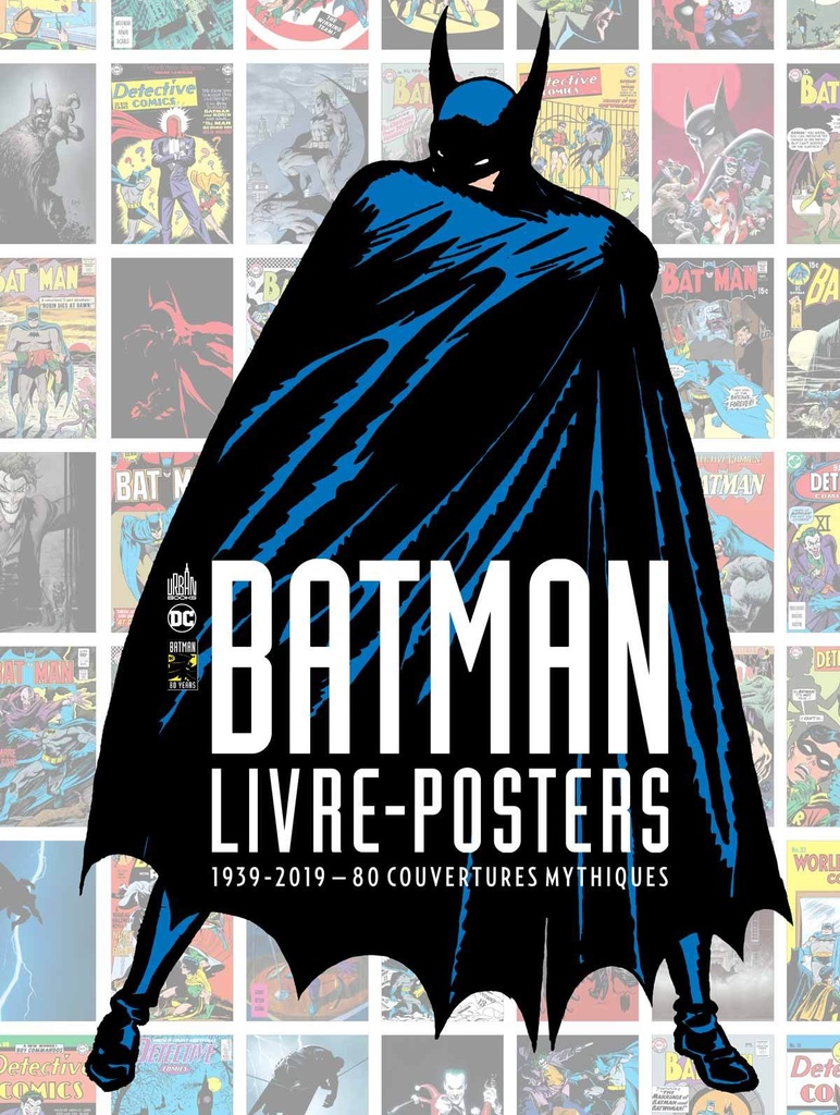 [9791026819240] BATMAN - LIVRE-POSTERS 1939-2019 - 80 COUVERTURES MYTHIQUES