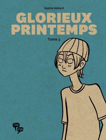Glorieux Printemps - Tome 3