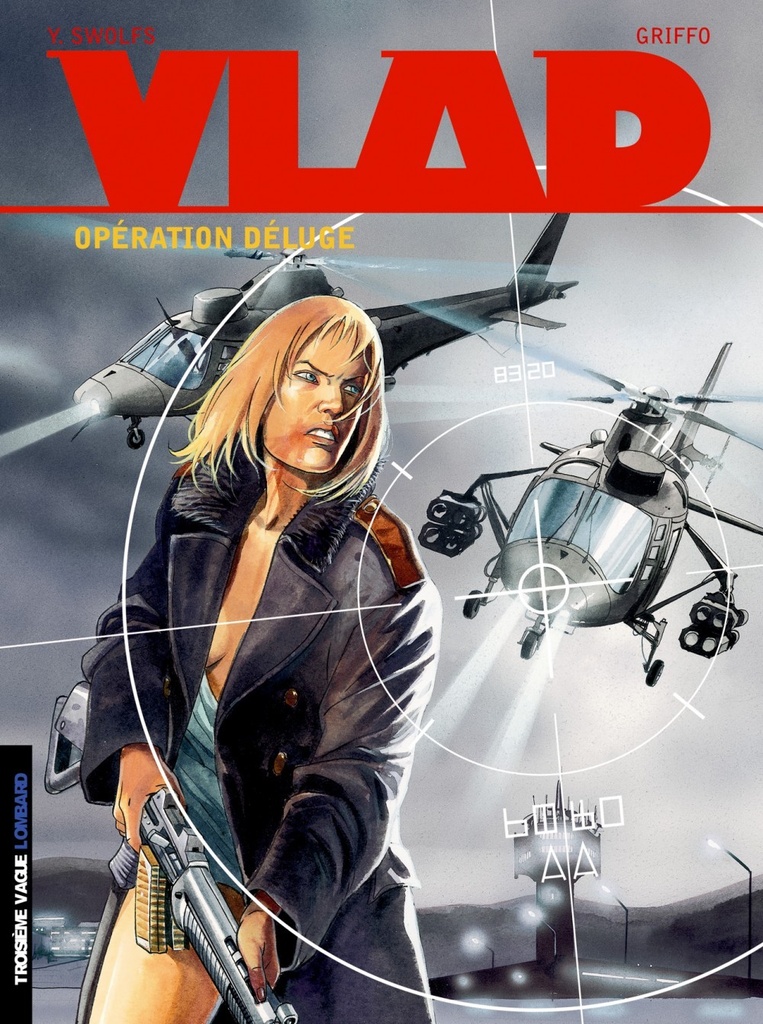 Vlad - Tome 6 - Opération déluge