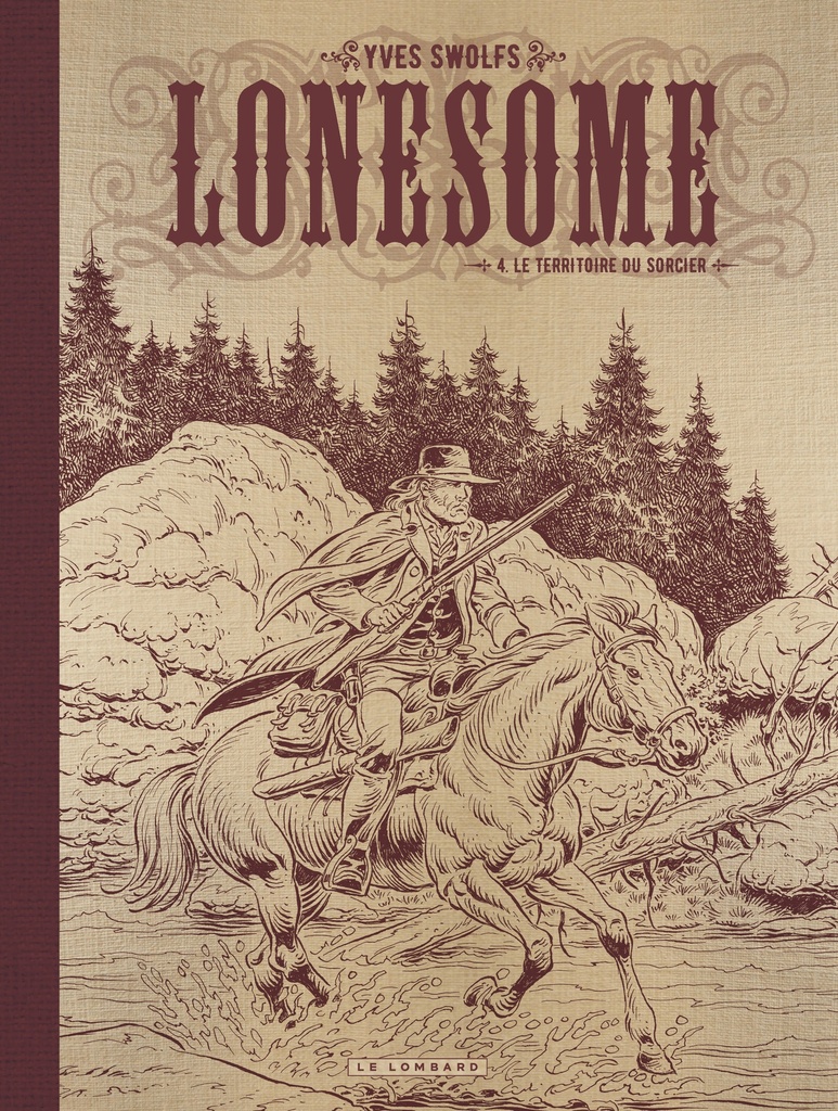 Lonesome - Tome 4 - Le territoire du sorcier