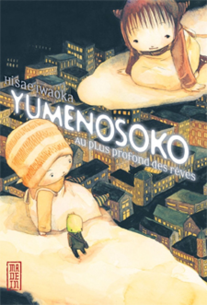 [9782505001041] Yumenosoko, au plus profond des rêves