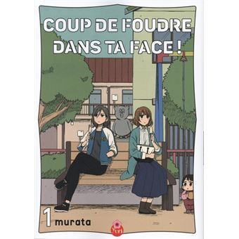 Coup de foudre dans ta face ! T01