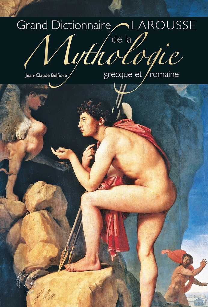 [9782036065970] Grand dictionnaire Larousse de la Mythologie grecque et romaine