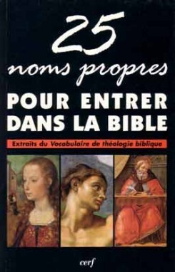[9782204057011] 25 noms propres pour entrer dans la Bible
