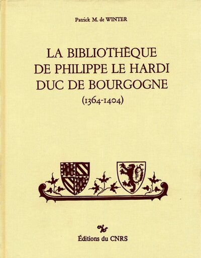 [9782222027171] La Bibliothèque de Philippe le Hardi, Duc de Bourgogne (1364-1404)