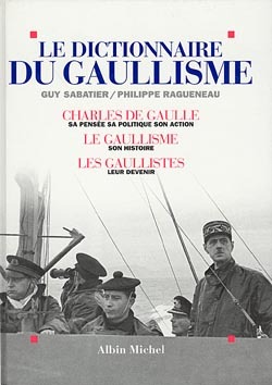 [9782226069450] Le Dictionnaire du gaullisme