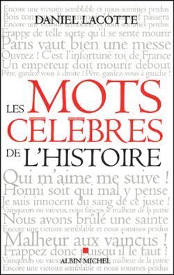 [9782226137562] Les Mots célèbres de l'Histoire
