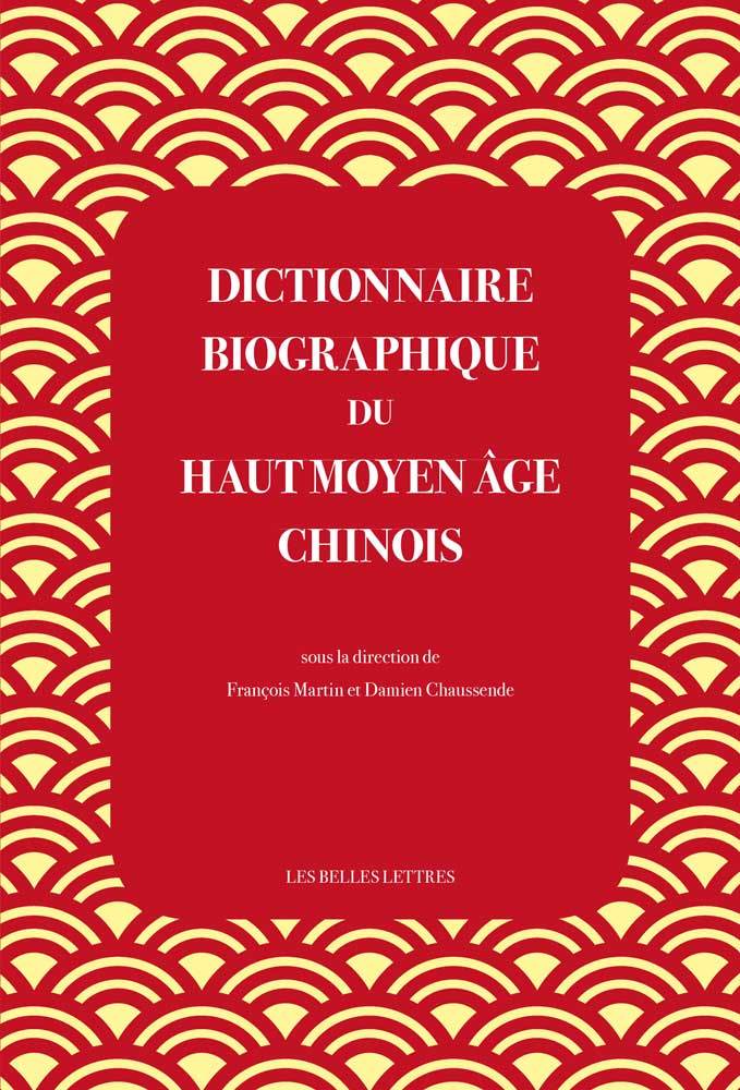 [9782251450636] Dictionnaire biographique du haut Moyen Âge chinois