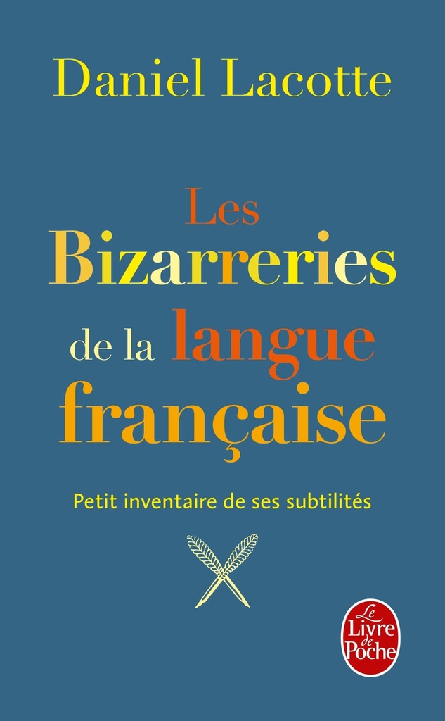 Les Bizarreries de la langue française