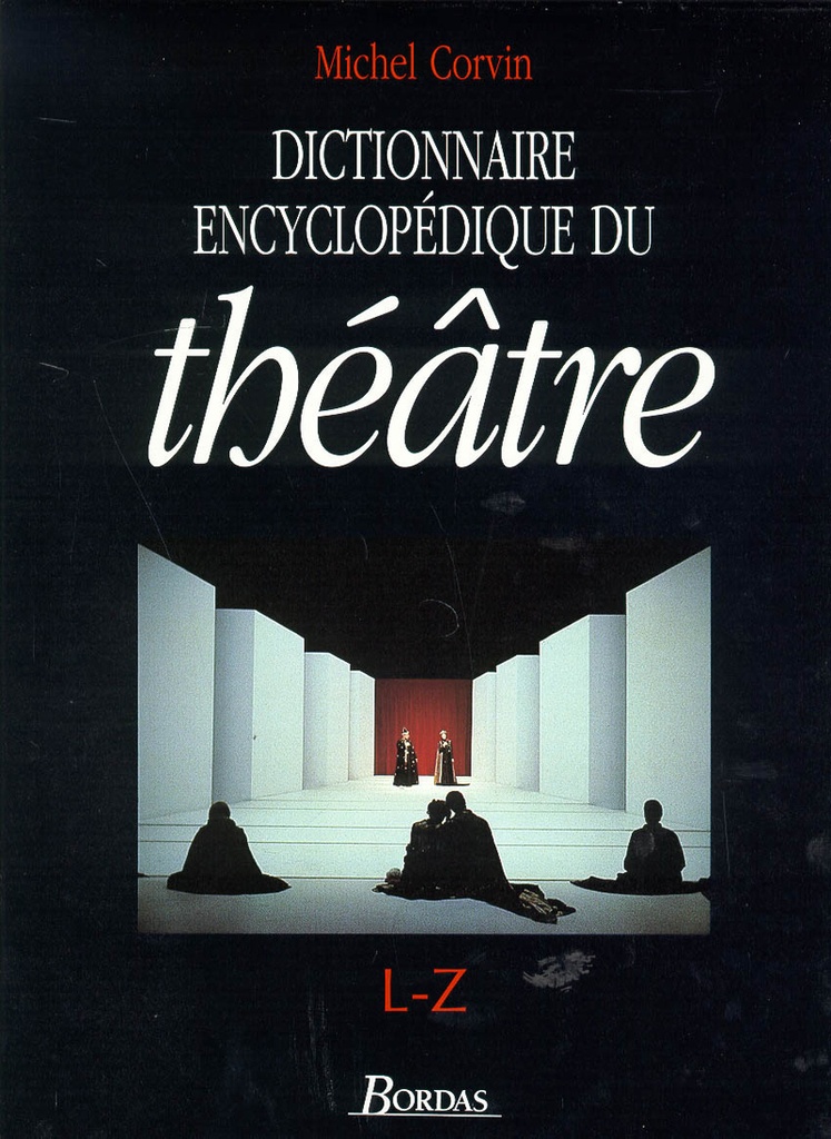 [9782040271343] DICTIONNAIRE ENCYCLOPEDIQUE DU THEATRE T2 EDITION 1995