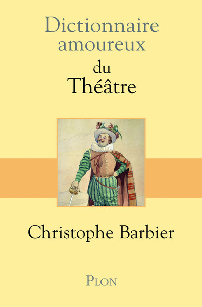 [9782259219808] Dictionnaire amoureux du théâtre