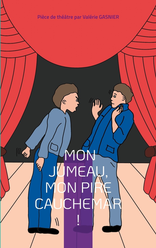 [9782322520534] Mon jumeau, mon pire cauchemar !
