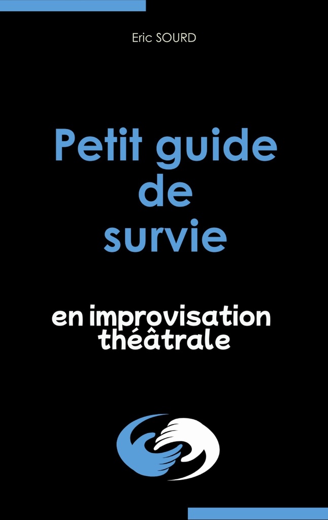 [9782322561605] Petit guide de survie en improvisation théâtrale