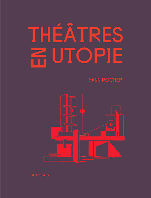 [9782330034962] Théâtres en utopie