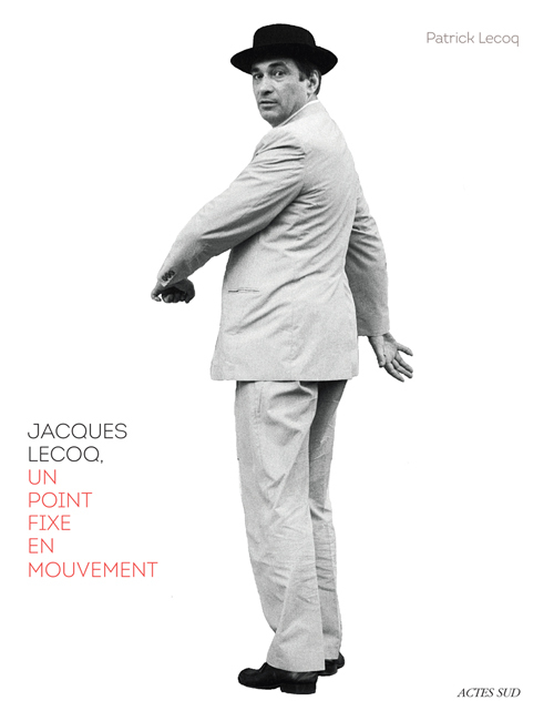 [9782330066154] Jacques Lecoq