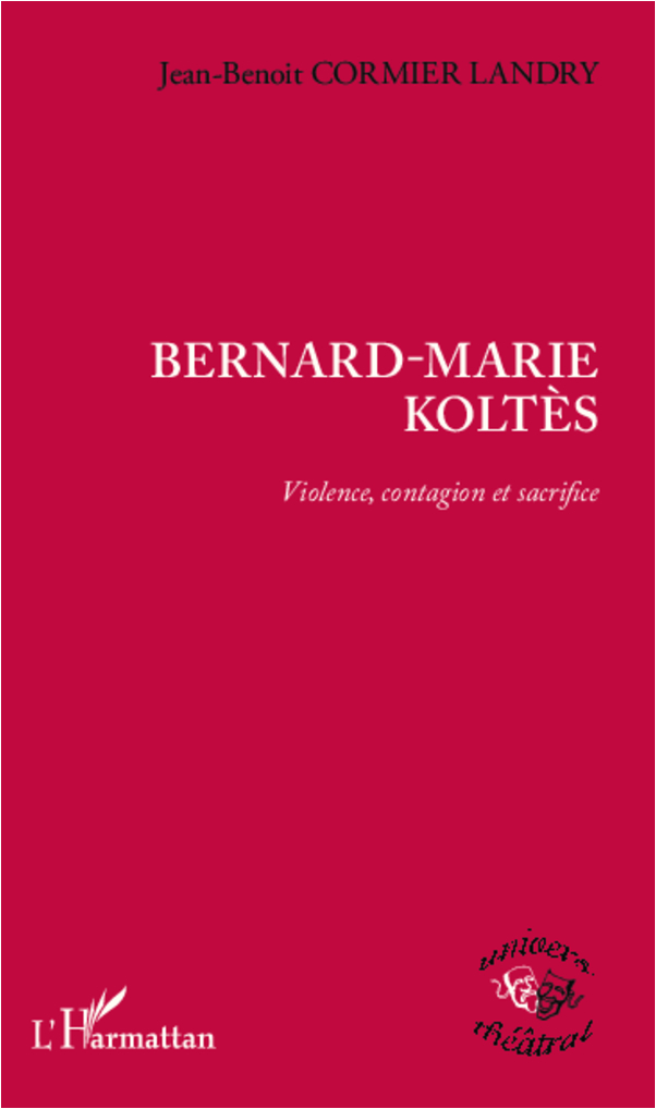 [9782336004891] Bernard-Marie Koltès
