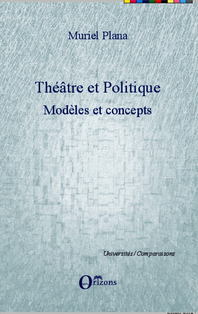 [9782336298481] Théâtre et politique
