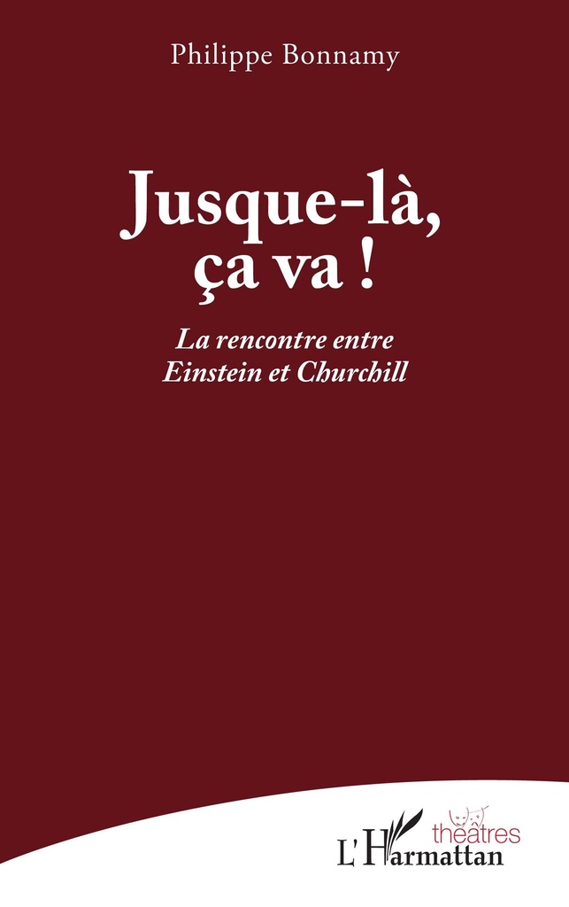 [9782336471778] Jusque-là, ça va !