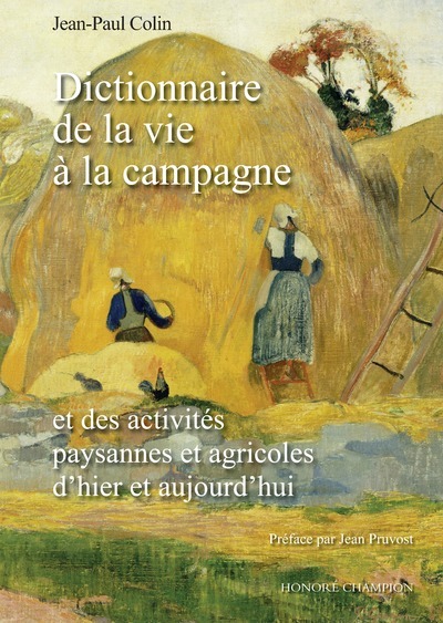 [9782380960280] Dictionnaire de la vie à la campagne - Et des activités paysannes et agricoles d'hier et aujourd'hui