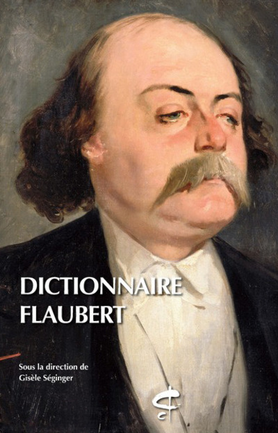 [9782745349033] Dictionnaire Flaubert