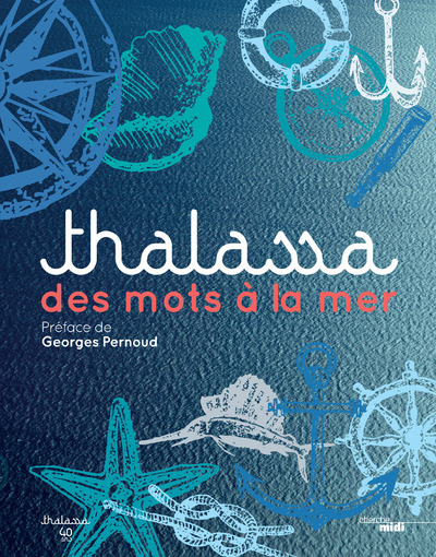 [9782749143903] Thalassa des mots à la mer