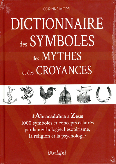 [9782809825176] Dictionnaire des symboles, des mythes et des croyances