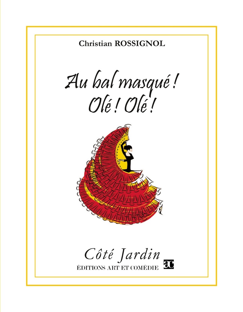 [9782373932188] Au bal masqué ! Olé ! Olé !