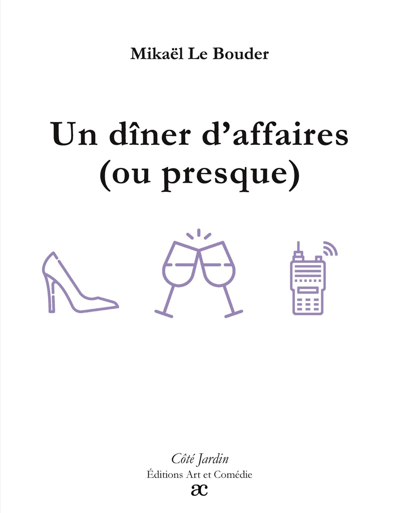 [9782373933383] Un dîner d'affaires (ou presque)