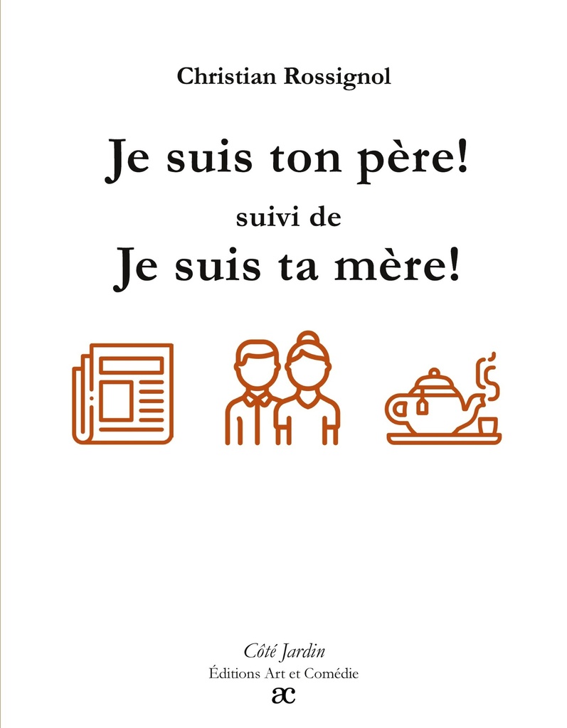 [9782373933468] Je suis ton père (suivi de) Je suis ta mère