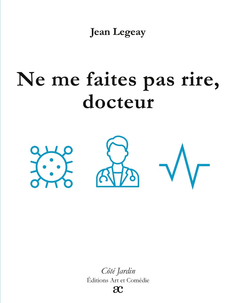 [9782373933505] Ne me faites pas rire, docteur