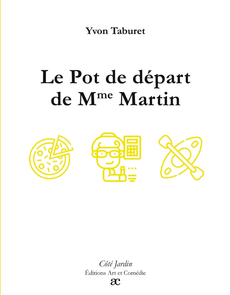 [9782373934380] Le Pot de départ de Mme Martin