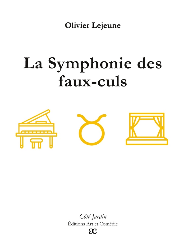 [9782373934403] La Symphonie des faux-culs
