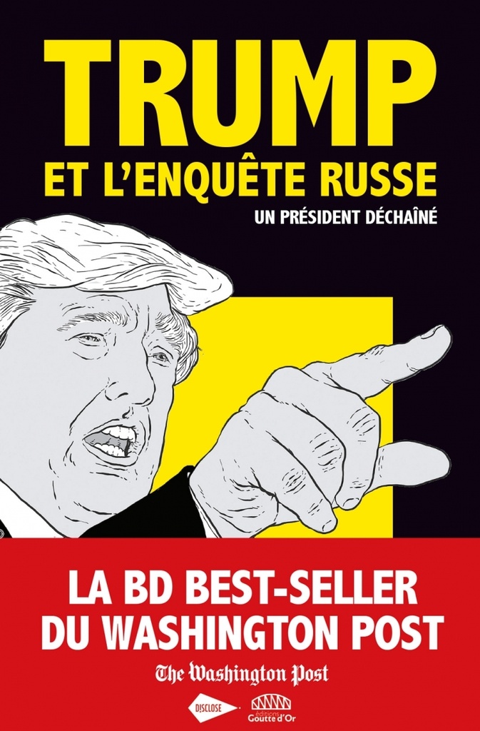 Trump et l'enquête russe - Un président déchaîné