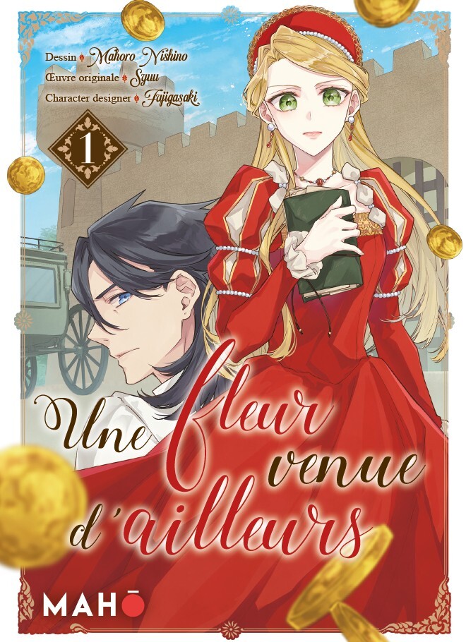 Une fleur venue d'ailleurs - Tome 01