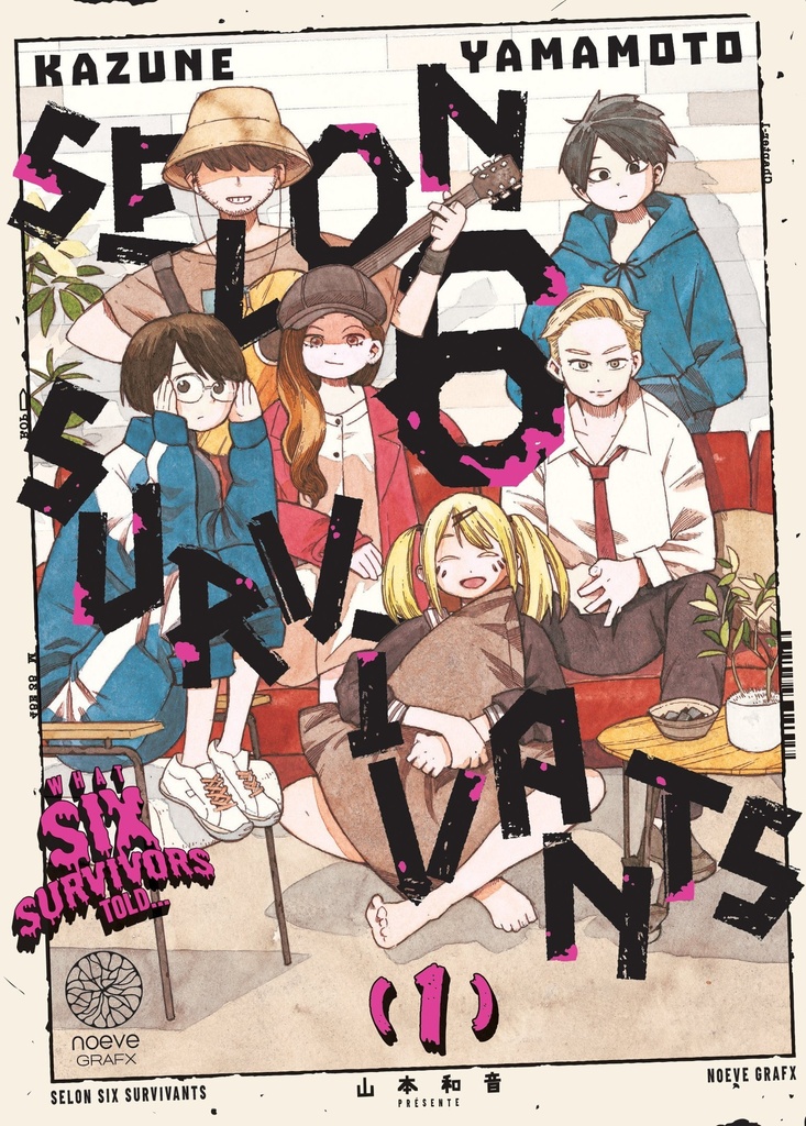 Selon 6 Survivants - Tome 01