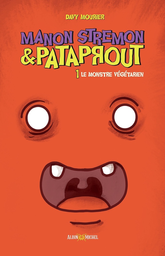 Manon Stremon - tome 1 - Le Monstre végétarien