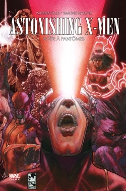 [9782809438598] ASTONISHING X-MEN : BOÎTE A FANTÔMES