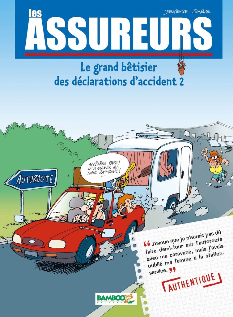 [9782350780399] Les Assureurs : Le grand bêtisier des déclarations d'accident - tome 02