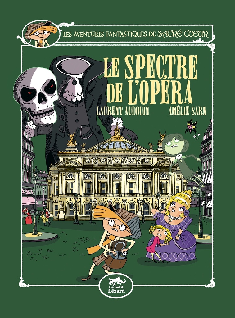 LES AVENTURES FANTASTIQUES DE SACRÉ-COEUR (VOL.6) : LE SPECTRE DE L'OPÉRA