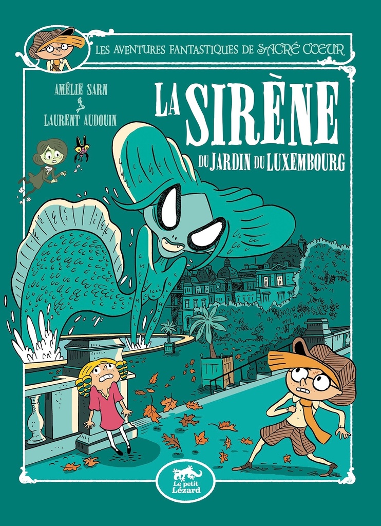 [9782353482368] LES AVENTURES FANTASTIQUES DE SACRÉ-COEUR (VOL.14) : LA SIRÈNE DU JARDIN DU LUXEMBOURG