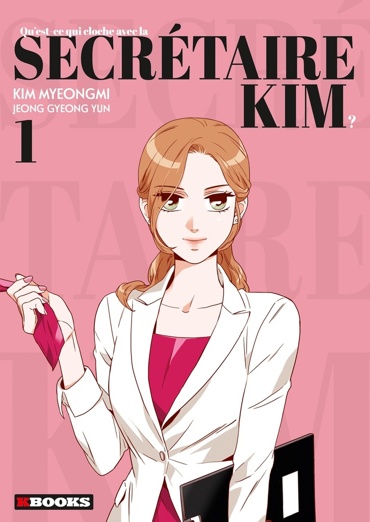 [9782382880456] Qu'est-ce qui cloche avec la secrétaire Kim T01