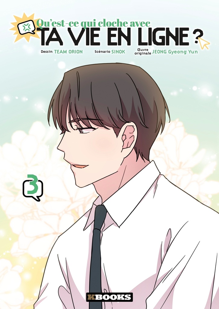 [9782382881583] Qu'est-ce qui cloche avec ta vie en ligne ? T03