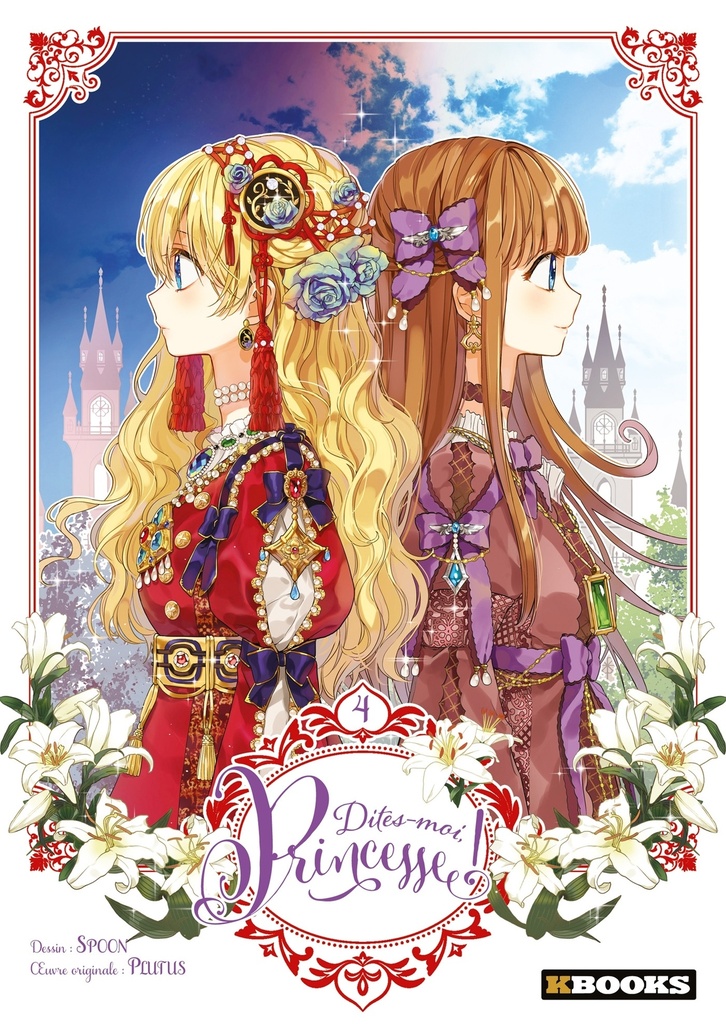 Dites-moi, Princesse ! T04