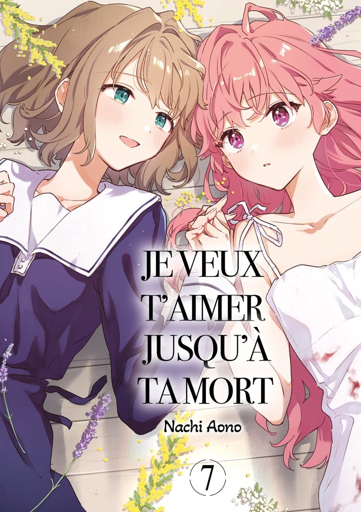 [9782385034801] Je veux t'aimer jusqu'à ta mort - Tome 07