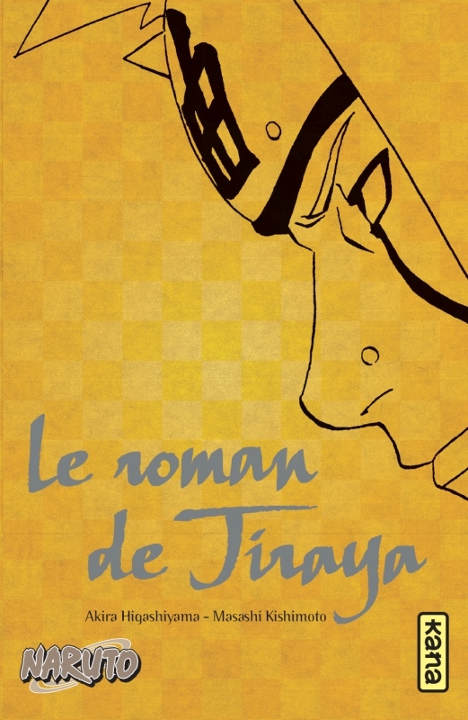 [9782505063827] Naruto - romans - Tome 1 - Le roman de Jiraya