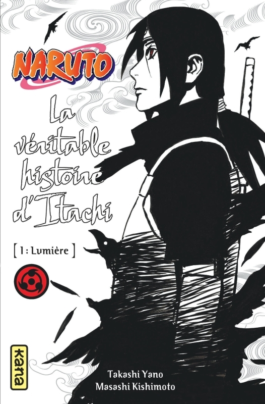 [9782505068778] Naruto - romans - Tome 5 - La véritable histoire d Itachi (Partie 1)