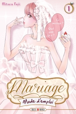 [9782302042452] Mariage mode d'emploi T01
