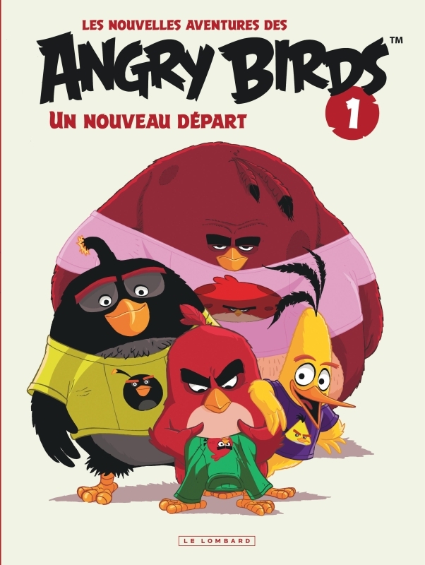 Les nouvelles aventures des ANGRY BIRDS - tome 1 - Un nouveau départ