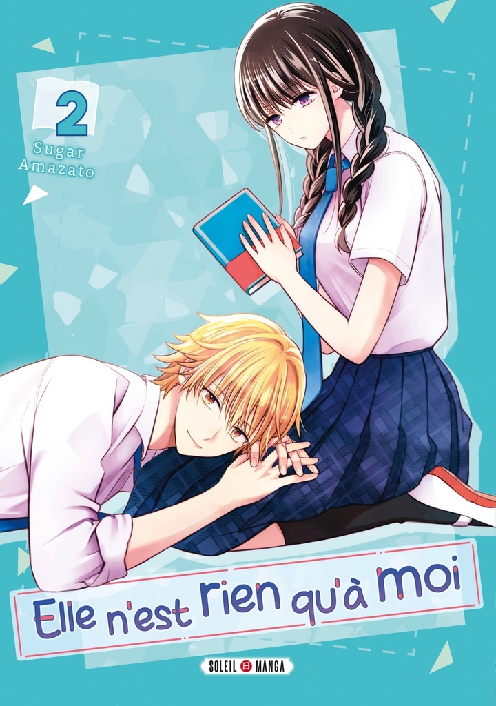 Elle n'est rien qu'à moi ! T02